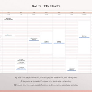 May include: A digital daily itinerary planner template with a grid layout, featuring columns for days of the week and rows for time slots from 6:00 AM to 4:30 PM. The document includes text entries for travel activities, links, and check-in times.