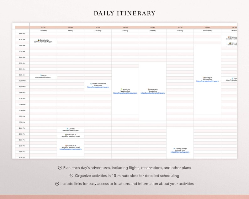 May include: A digital daily itinerary planner template with a grid layout, featuring columns for days of the week and rows for time slots from 6:00 AM to 4:30 PM. The document includes text entries for travel activities, links, and check-in times.
