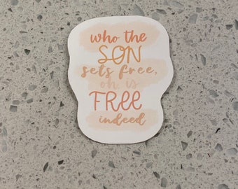 Son Who Set Us Free Stickers | matte |