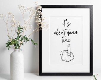 ABOUT DAMN TIME Engaged / Bachelorette / Wedding Shower Zeichen