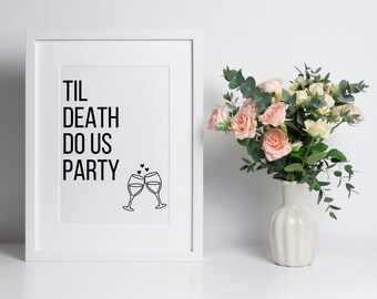 死が私たちをパーティーするまで、結婚披露宴のサイン、結婚式のプリント