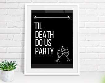 結婚式 TIL DEATH do us PARTY サイン / バーサイン