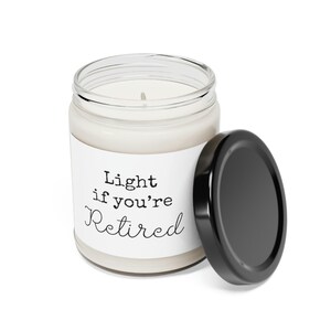 Funny Retirement Candle Gift, Soy Wax Candle image 3
