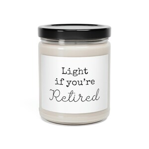 Funny Retirement Candle Gift, Soy Wax Candle image 2