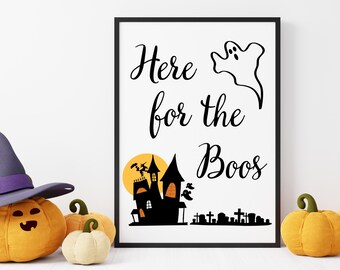 HERE for THE BOOS Halloween party sign / Halloween decorations