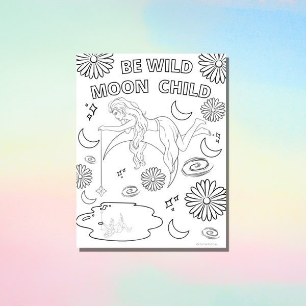 Be Wild Moon Child Coloring Page - Witchy Coloring Page - Moon Coloring Page - Spiritual Coloring Page - Adult Coloring Page