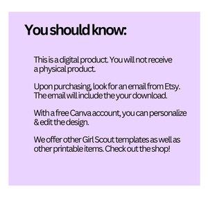 May include: A purple text box with white text explaining that this is a digital product and that you will receive an email with a download link after purchase. The text also mentions that you can personalize the design with a free Canva account and that other Girl Scout templates are available in the shop.