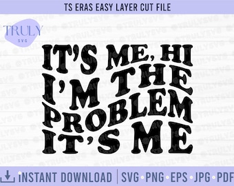 It's Me Hi I'm the Problem It's me SVG Groovy Schrift, Groovy Text Mitternacht Mond svg Girl Boss Ära geschnitten Datei Cricut Silhouette, digitaler download
