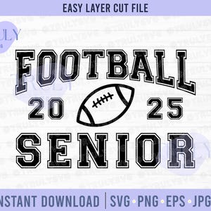 fútbol SVG, Senior 2025 SVG, fútbol senior SVG, senior 2025 png, clase de 2025 descarga digital cricut silueta corte archivo graduado