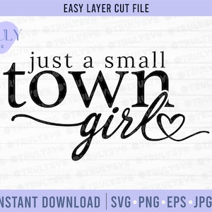 Juste une fille de petite ville SVG, svg petite ville fille, fille de la campagne svg, svg fille du Sud, Texas, téléchargement numérique mode maman Cricut Silhouette