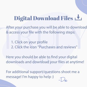 May include: A light blue and white graphic with the text "Digital Download Files" and instructions on how to download digital files after purchase. The text also includes "Click on your profile" and "Click the icon "Purchases and reviews"".
