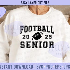 fútbol SVG, Senior 2025 SVG, fútbol senior SVG, senior 2025 png, clase de 2025 descarga digital cricut silueta corte archivo graduado