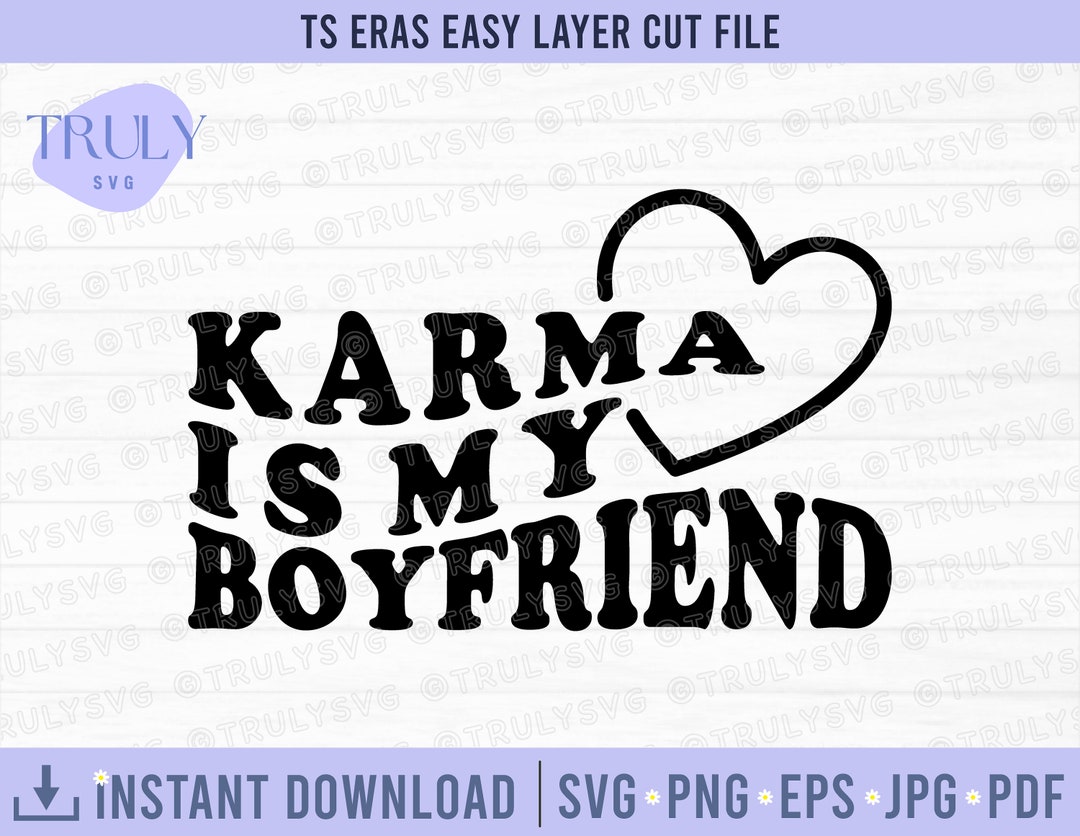Karma is My Boyfriend Hearts SVG, Karma is My Boyfriend Groovy Text