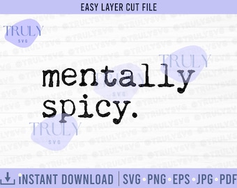 Mentally Spicy SVG, Retro Typewriter Font (Digital Download)