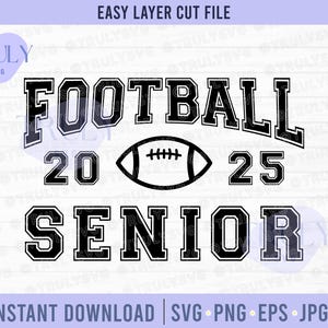 fútbol SVG, Senior 2025 SVG, fútbol senior SVG, senior 2025 png, clase de 2025 descarga digital cricut silueta corte archivo graduado
