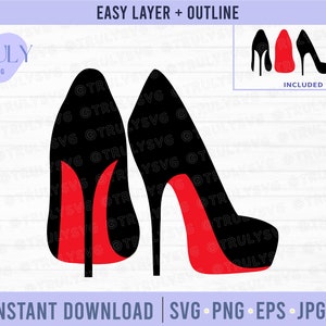 High Heels svg, Red Bottom Heels SVG, Red Bottom Stiletto Heels SVG, High heels svg, red bottom heels, stiletto heels, easy layer svg, heels