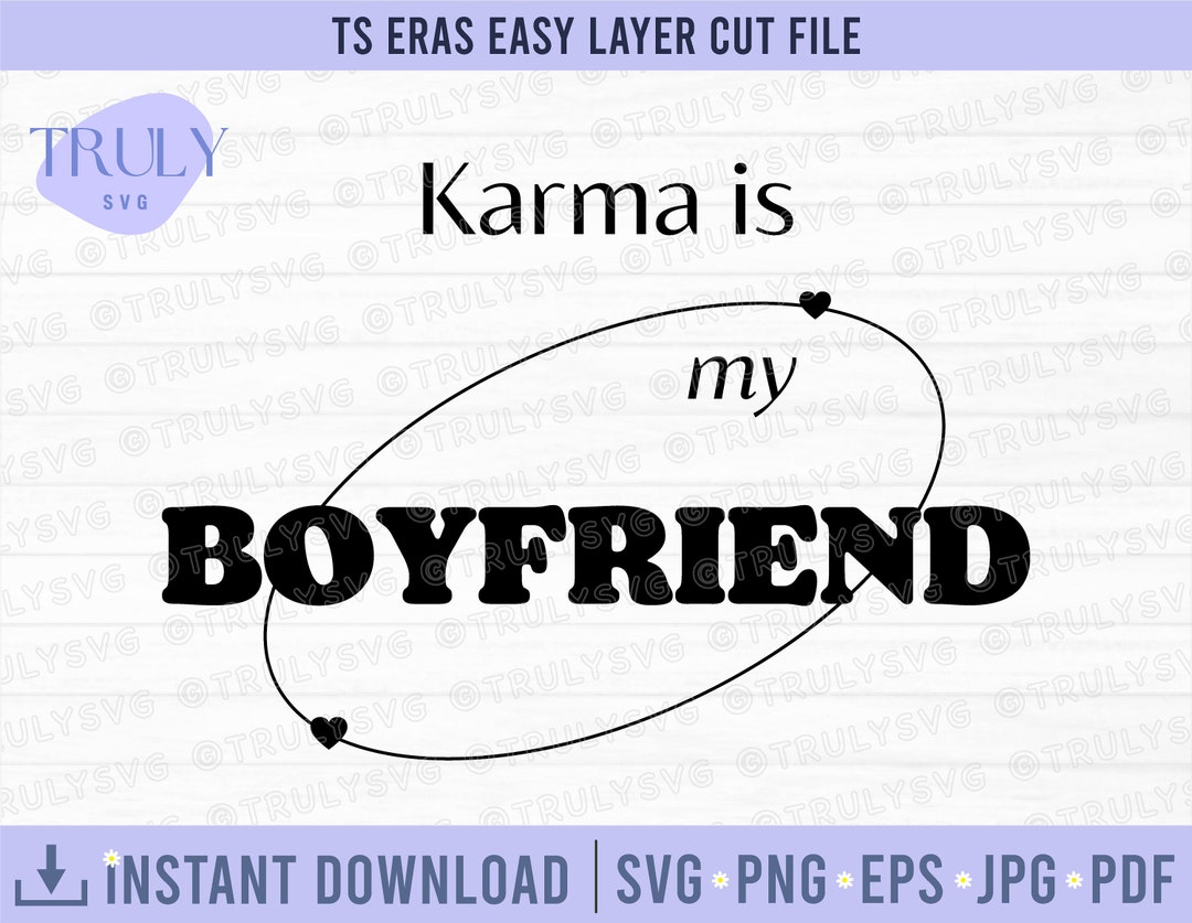Karma is My Boyfriend Hearts SVG, Karma is My Boyfriend Groovy Text