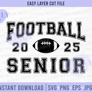 fútbol SVG, Senior 2025 SVG, fútbol senior SVG, senior 2025 png, clase de 2025 descarga digital cricut silueta corte archivo graduado