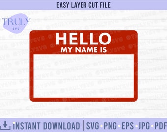 Hello My Name is SVG, Hello My Name is Name Tag SVG, Name tag svg, hello my name is, digital download, cricut, silhouette cut files clip art