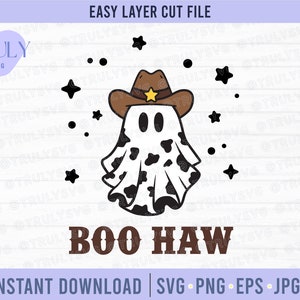 Boo Haw SVG, Cowboy Ghost SVG, Ghost SVG, Halloween svg, funny, cowgirl, cowboy hat, spooky vibes, digital download cricut cutfile cow print