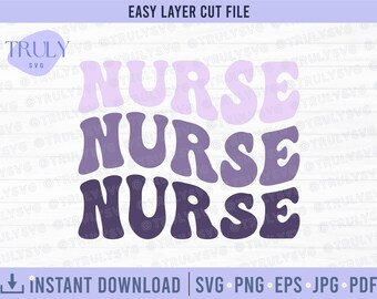 Infirmière SVG, police Groovy rétro, texte groovy infirmière, rétro infirmière SVG, infirmière appréciation svg, cricut, silhouette, infirmière cutfile svg, infirmière svg