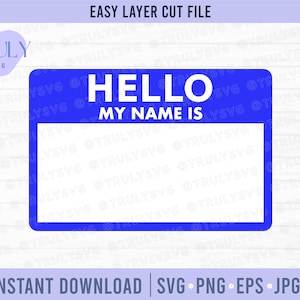 Hello My Name is SVG, Hello My Name is Name Tag SVG, Name tag svg, hello my name is, digital download, cricut, silhouette cut files clip art