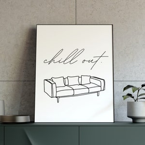 Chill Out, Wall Art, Poster Print, Typography Wall Decor, Digital Download, Modern Wall Decor, Black and White Wall Art