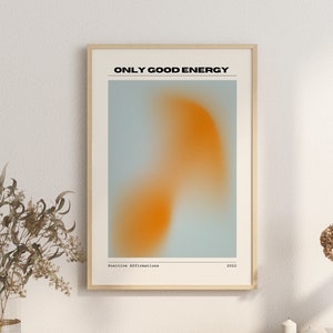 Only Good Energy Manifestation Poster - Retro Print - Affirmation Wall Art - Aura Wall Art - Trendy Decor - Gradient - Digital Download