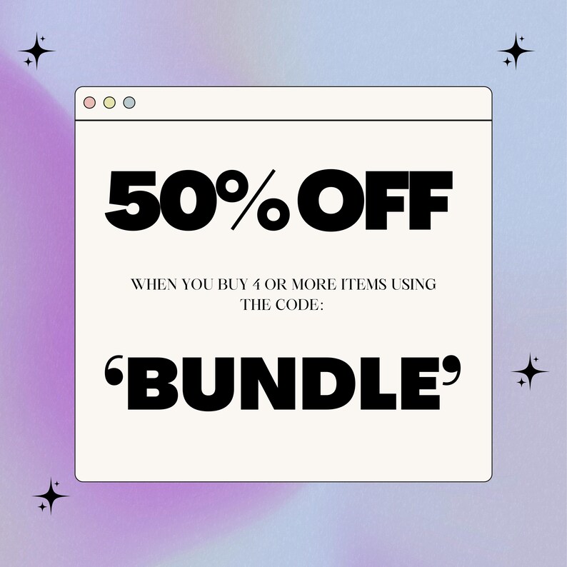 May include: A white browser window with a black background and the text "50% OFF" in large bold letters. Below the text is the message "WHEN YOU BUY 4 OR MORE ITEMS USING THE CODE: 'BUNDLE'".