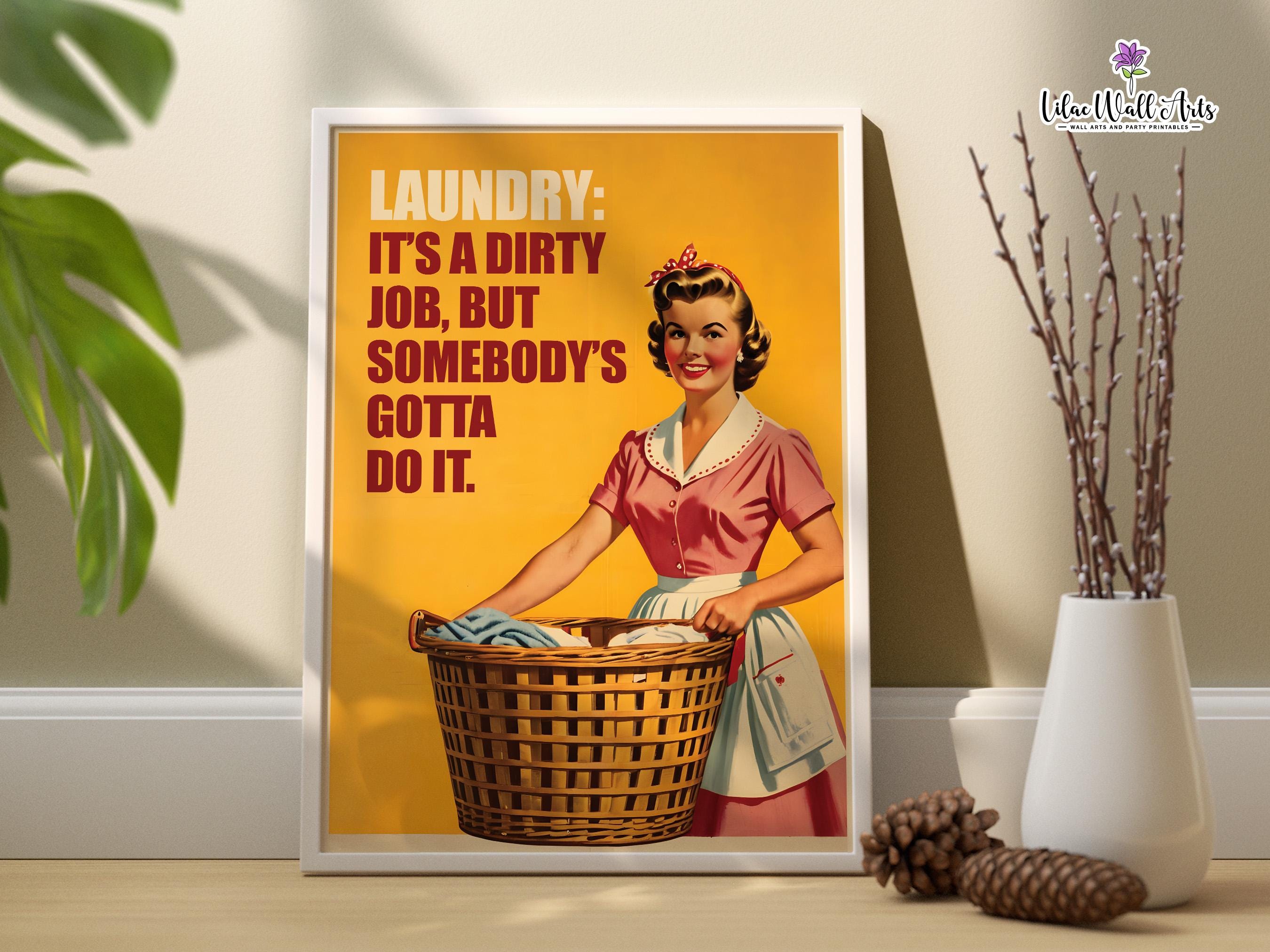 Funny Retro Laundry Room Poster: Vintage Housewife Art (digital