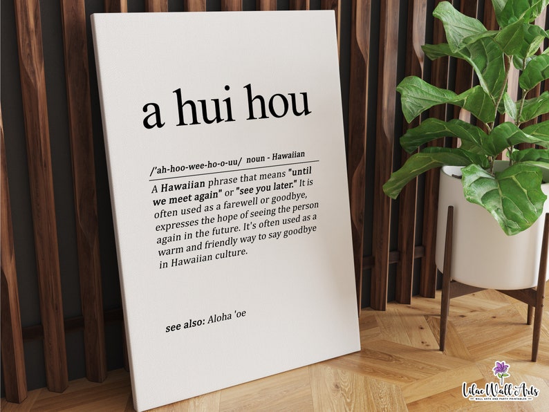 A Hui Hou Definition Print Aloha Gift Hawaiian Wall Decor Etsy