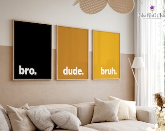 Bro Dude Bruh Prints: Modern Teen Boy Room Wall Art (Digital Download)