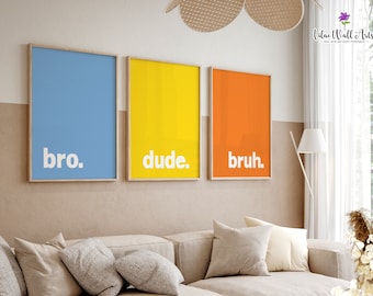 Bro Dude Bruh Art Prints: Modern Boys Room Decor, Playroom Sign (Digital Download)