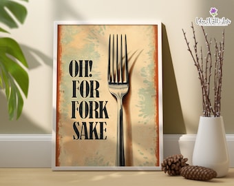 Impression For Fork Sake : art de cuisine amusant, cadeau de chef, affiche de café (téléchargement numérique)