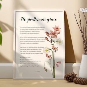 He Giveth More Grace Print: Modern Christian Poem art, Bible Verse Print (Digital)