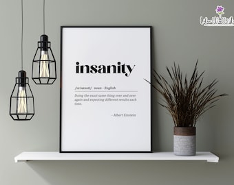Insanity Definition Art Print: Albert Einstein Quote (Digital Download)