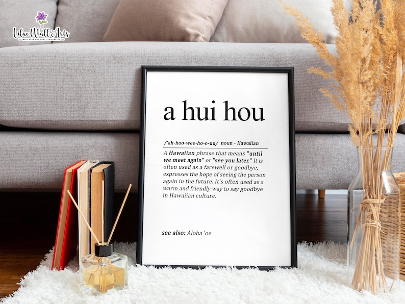 A Hui Hou Definition Print Aloha Gift Hawaiian Wall Decor Etsy