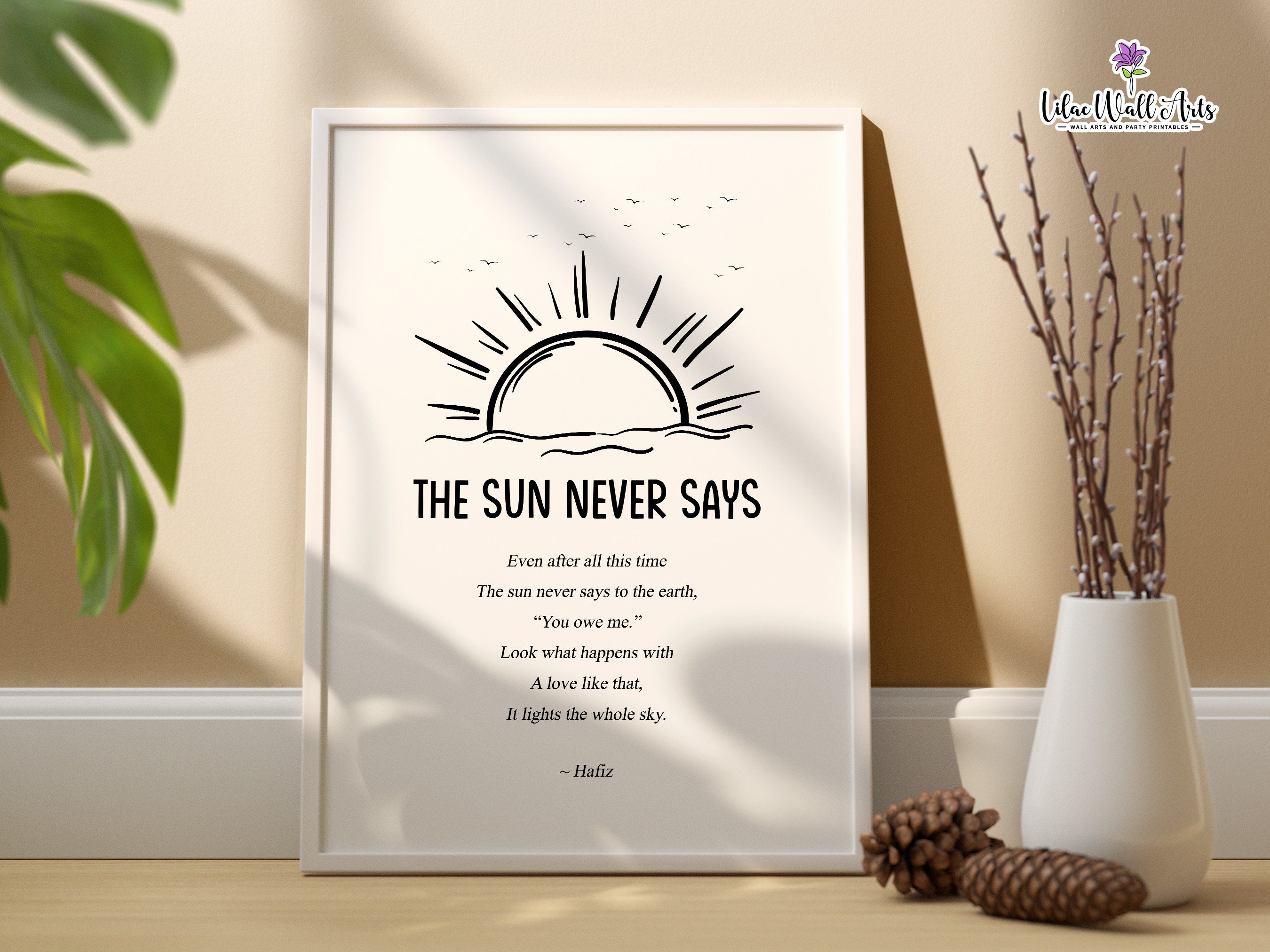 The Sun Never Says Poem Poster, Sunburst Wall Art, Hafiz