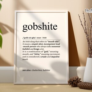 Gobshite Funny Irish Print, Funny Irish gifts for men, Irish Definition Sarcastic Print, Irish Décor Irish Phrases Irish Poster Irish Saying