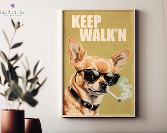 Zabawny plakat z psem chihuahua, dekoracja biura z psem (do pobrania w wersji cyfrowej)