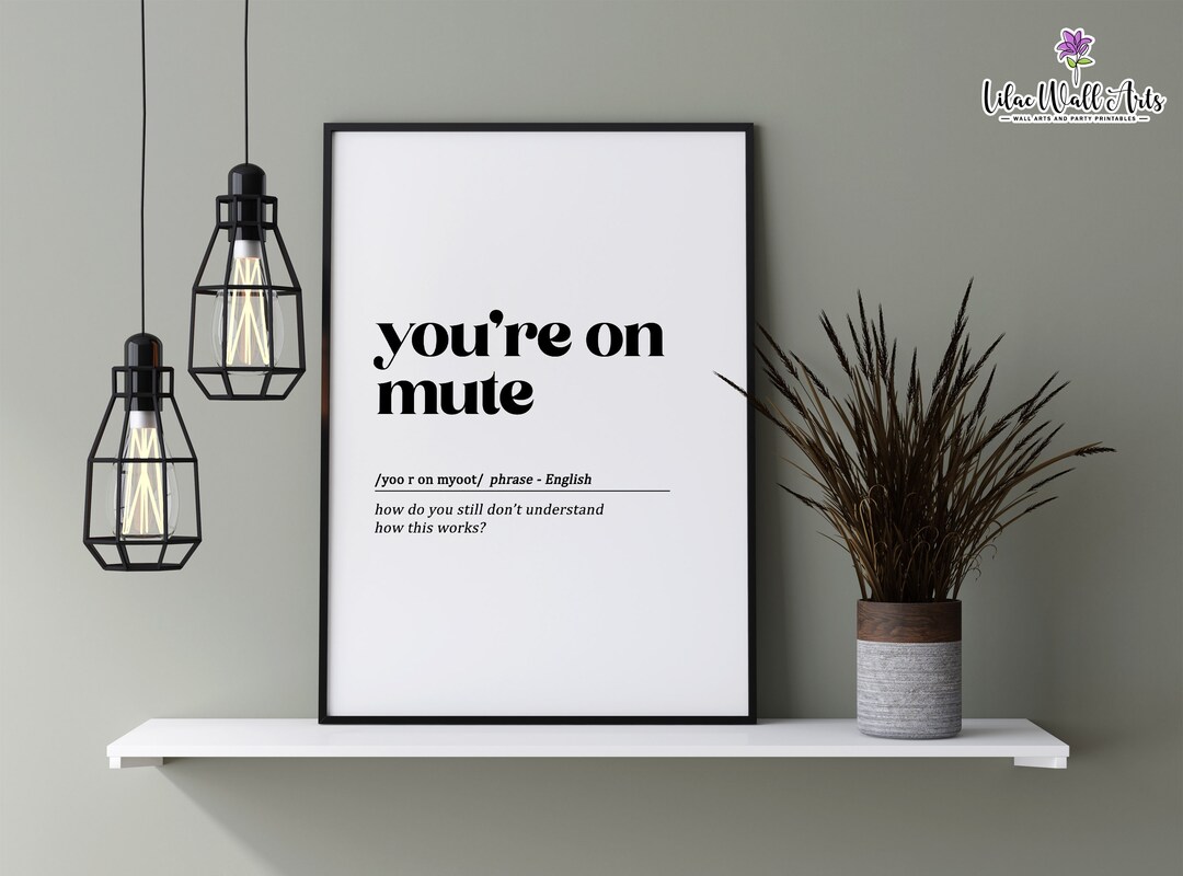 You're on Mute Definition Print Home Office Decor Etsy