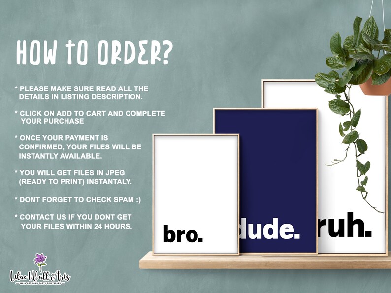 May include: Three printable wall art prints with a white background and black text. The prints read "bro." "dude." and "ruh."