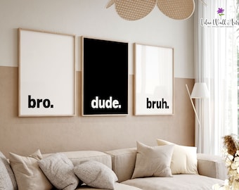 Bro Dude Bruh: Teen Boys Room Décor, Boys Playroom Sign (Digital Download)