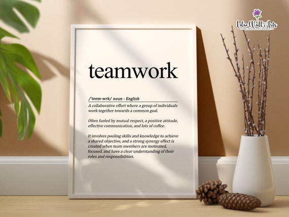 Teamwork Definition, Teamwork Wall Art Team Work Gifts, Teamwork