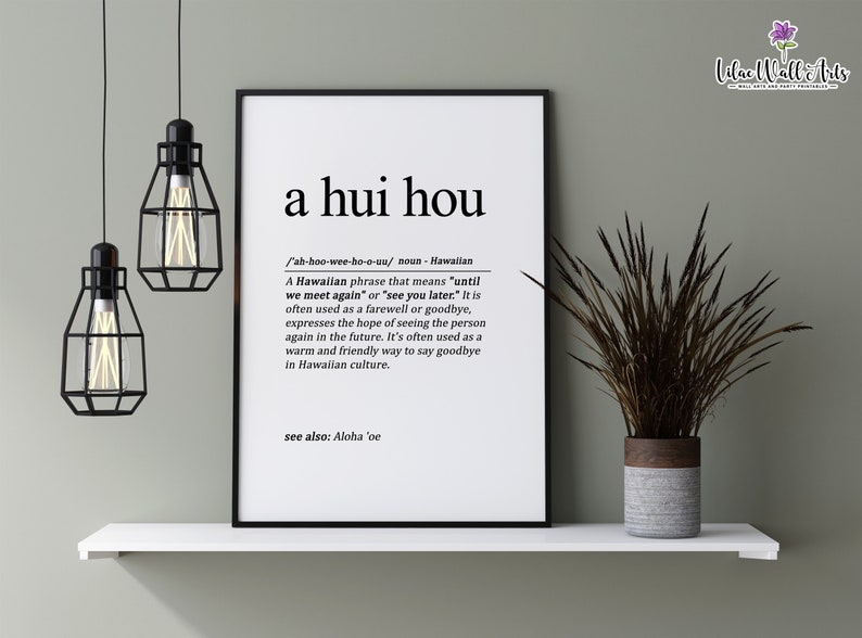 A Hui Hou Definition Print Aloha Gift Hawaiian Wall Decor Etsy