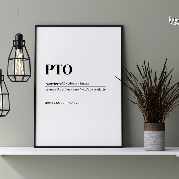 PTO Definition Print | Funny Home Office Décor | Definition Print | Entrepreneur Art | Dictionary Art | Cubicle Decor | Office Wall Art