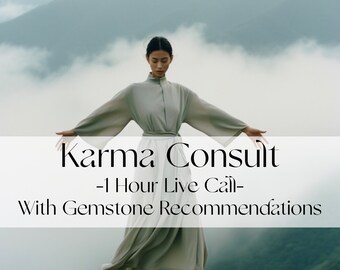 Karma Consult with Custom Gemstone recommendations. 1 Hour live Call In depth Psychic intuitive consult reading with Q&A Spiritual Advisor