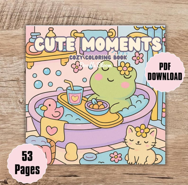 Puede incluir: Un libro para colorear "Cute Moments" con una rana en una ba&ntilde;era, un gato y el texto "PDF DOWNLOAD" y "53 Pages". La portada presenta colores pastel e ilustraciones caprichosas, perfectas para la relajaci&oacute;n y la expresi&oacute;n creativa.