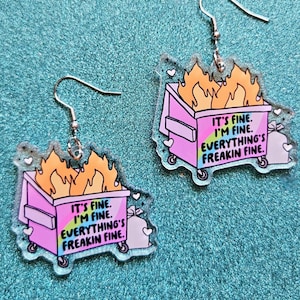 Brincos It's Fine I'm fine Dumpster fire, kawaii, versão arco-íris pastel, joias de acrílico fofas e engraçadas