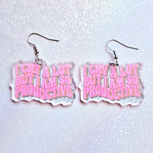 Lloro mucho pero soy MUY productiva PENDIENTES, joyas acrílicas kawaii, lindas y divertidas